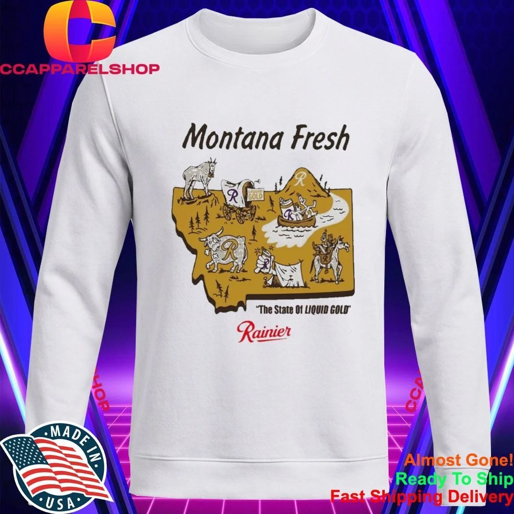 Rainier Montana Fresh The State Of Liquid Gold Shirt