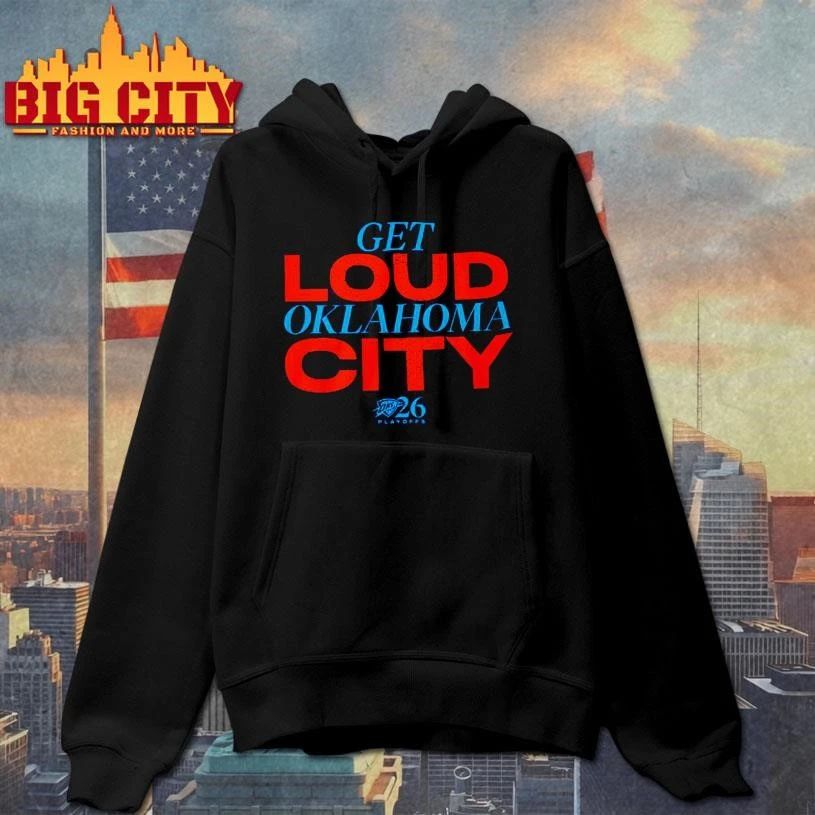 Get Loud Oklahoma City Playoffs Shirt