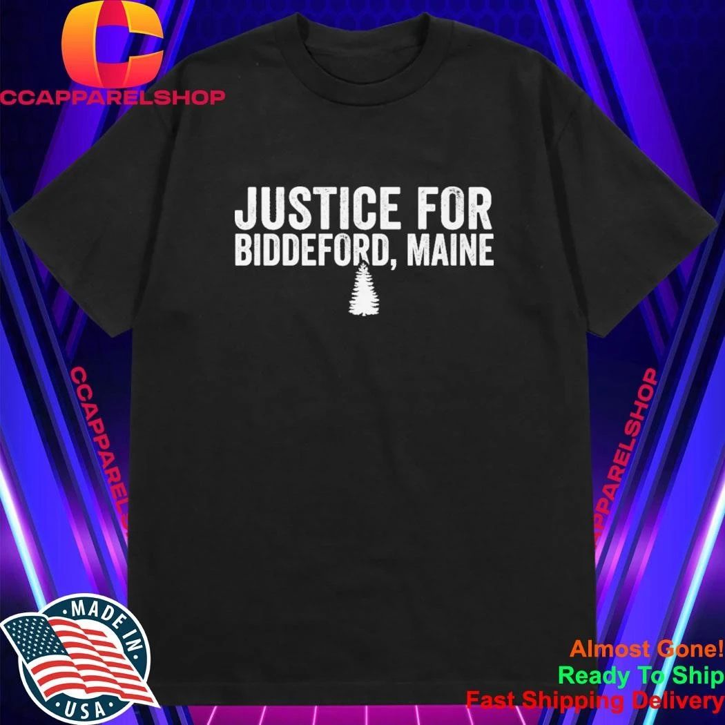 Justice For Biddeford Maine Protest Shirt