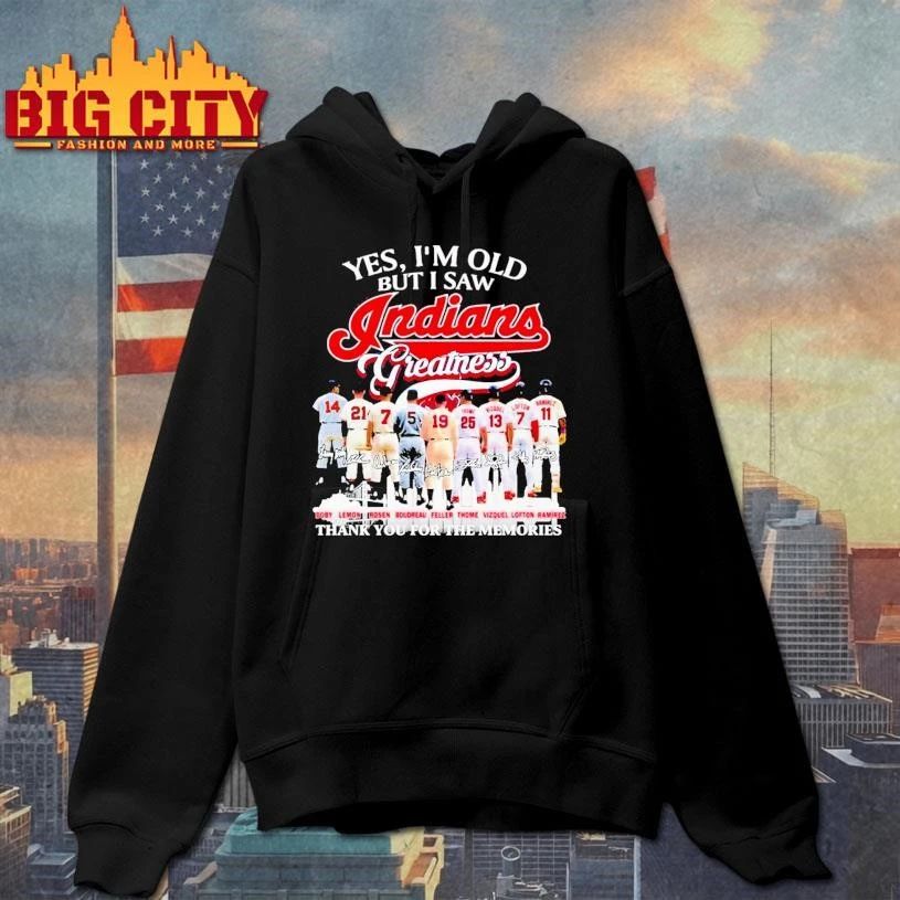 Yes, I’m Old But I Saw Cleveland Indians Greatness Shirt