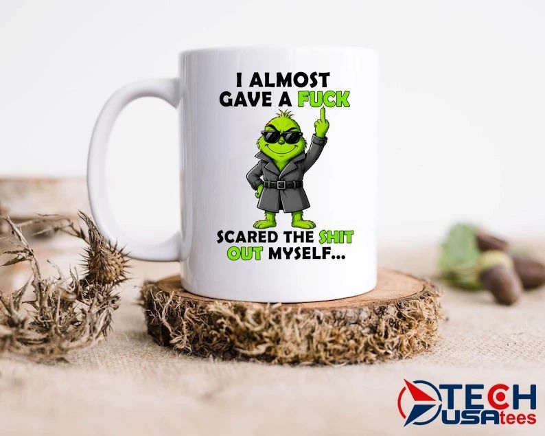 Grinch I almost gave a fck scared the shit out myself shirt