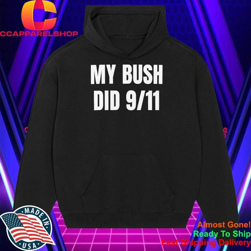 2026 My Bush Did 9 11 Shirt
