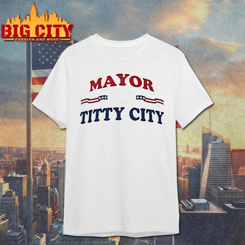 Mayor Of Titty City Tour 2026 Shirt