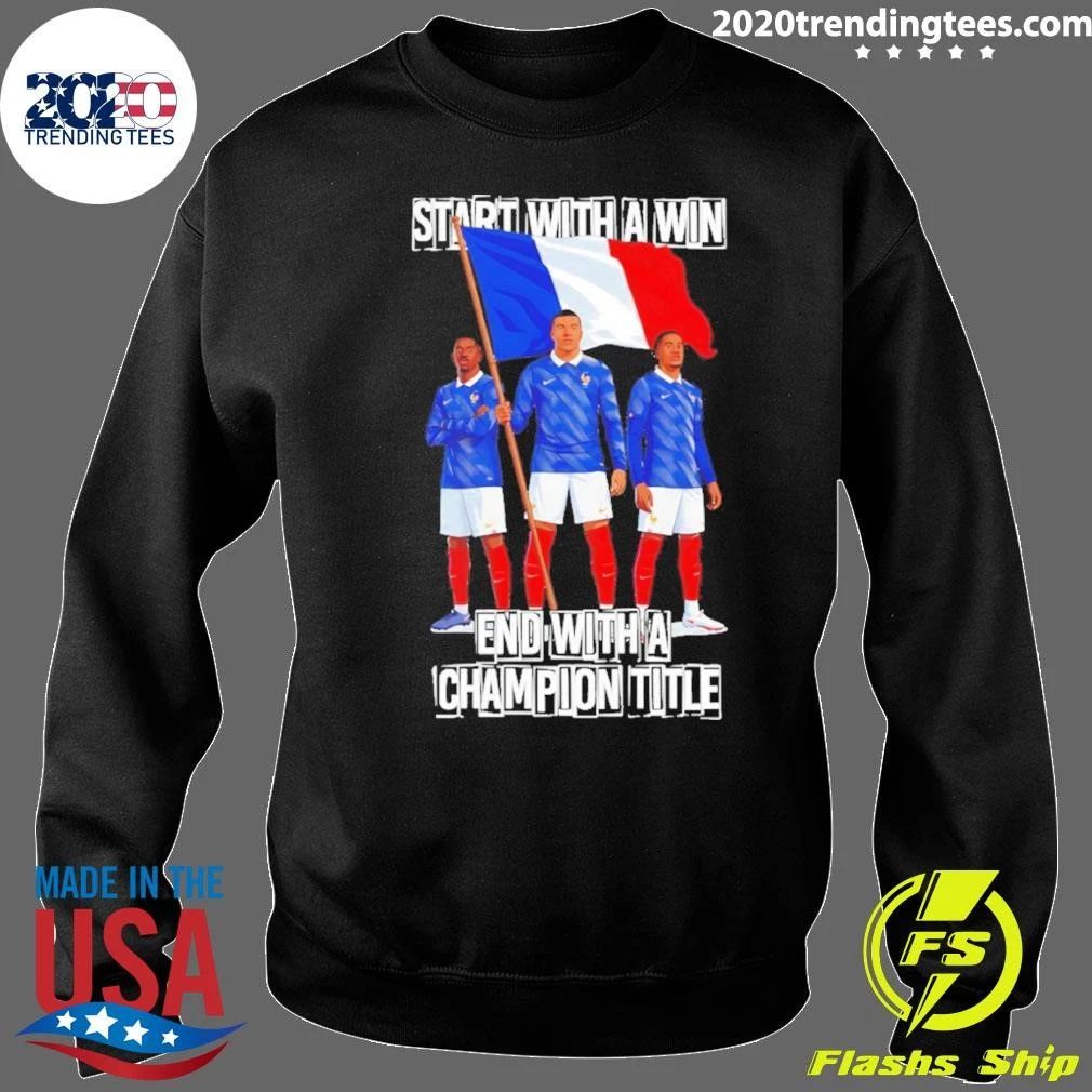 Kylian Mbappe France Soccer Start With A Win End With A Champions Title Shirt