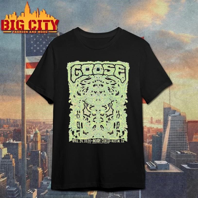 Goose Band Austin Texas 2026 Venue Poster At Moody Center On April 24 2026 Shirt