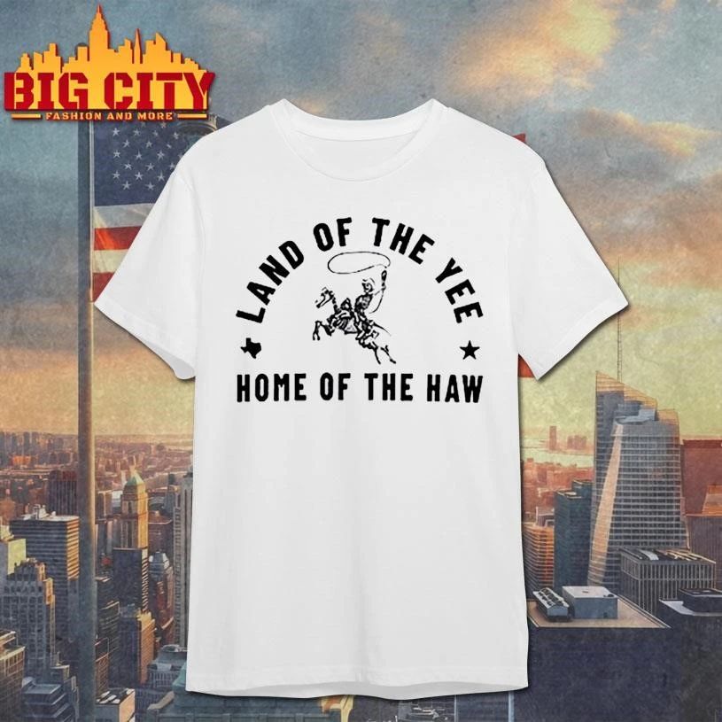 Skeleton Cowboy Land Of The Yee Home Of The Haw Shirt