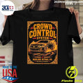 Ford Mustang Crowd Control System Shirt