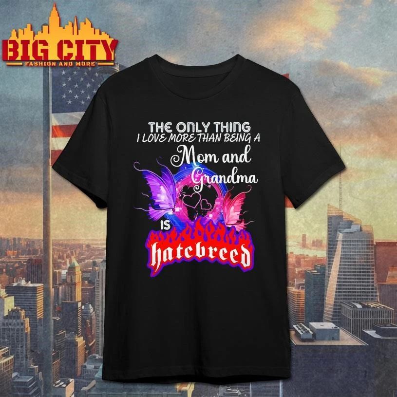 Mom and Grandma butterfly fire parody Hatebreed band shirt