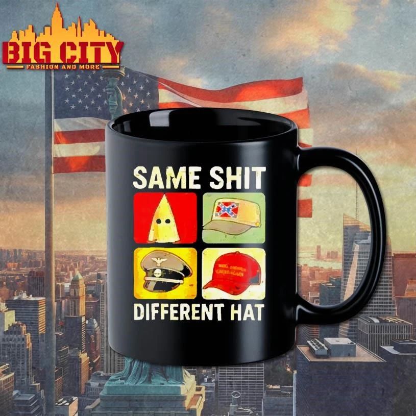 Same Shit Different Hat KKK Nazi MAGA Hat Political Satire Shirt