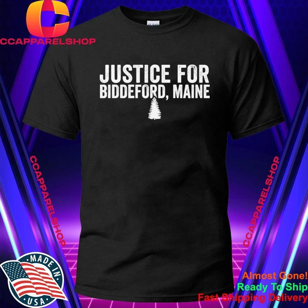 Justice For Biddeford Maine Protest Shirt