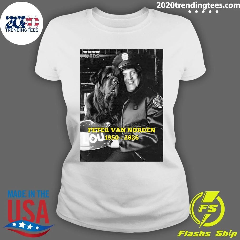 Peter Van Norden Has Passed Away At The Age Of 75 Shirt