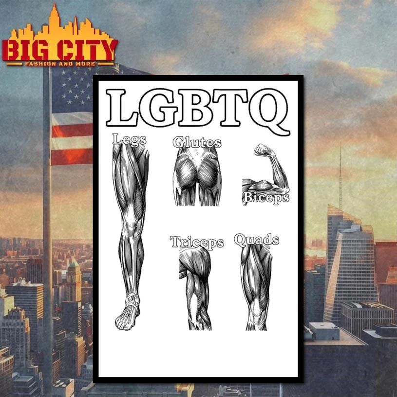 LGBTQ Legs Glutes Biceps Triceps Quads Shirt