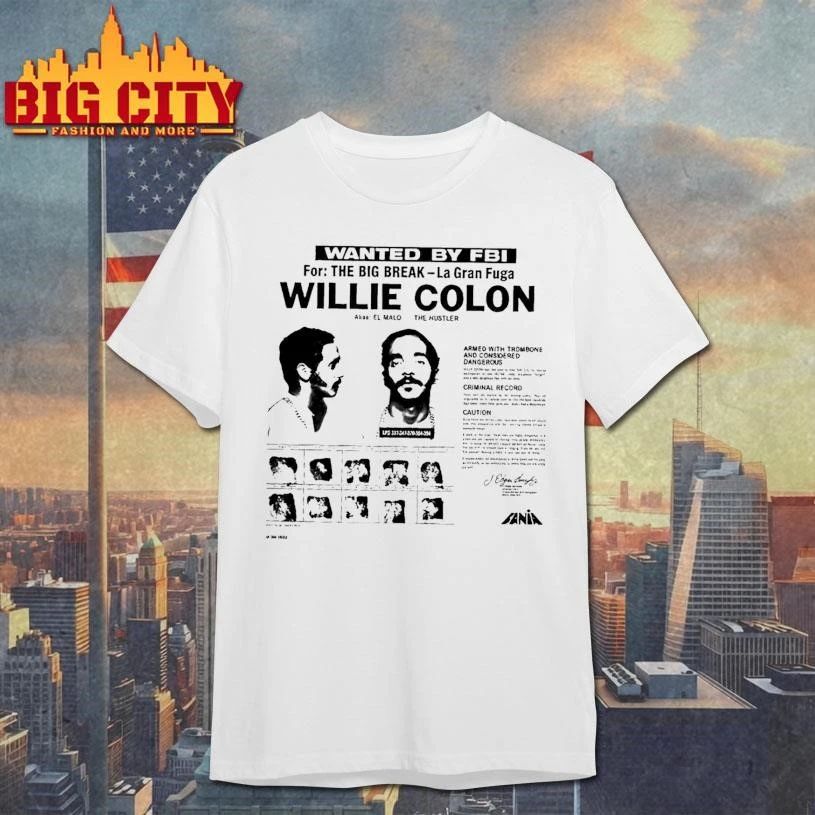 Willie Colon La Gran Fuga Wanted By Fbi The Big Break Vintage Shirt