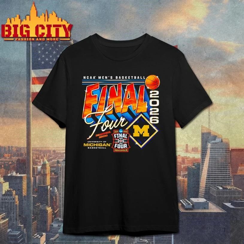 Michigan Wolverines 2026 Final Four Men’s Basketball NCAA March Madness Final Four Indianapolis Shirt