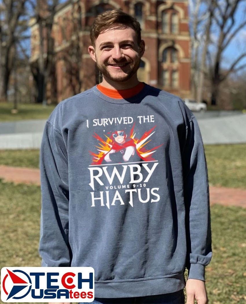 I survived the RWBY volume 9-10 Hiatus shirt