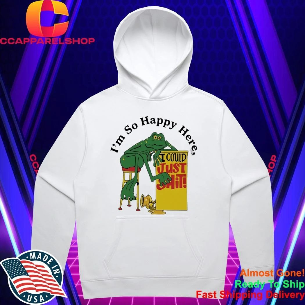 Im So Happy Here I Could Just Shit Frog Shirt