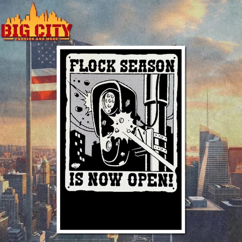 Flock Season Is Now Open Speed Camera Vandals Street Art Meme Shirt