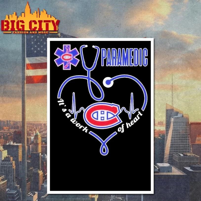 Montreal Canadiens Paramedic It’s A Work Of Heart Stethoscope Shirt