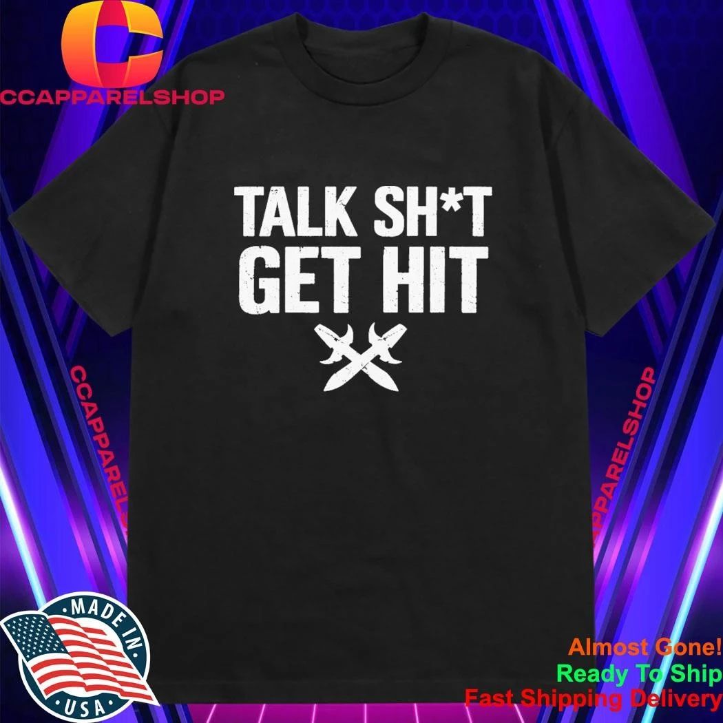 Brock Lesnar Talk Shit Get Hit Shirt