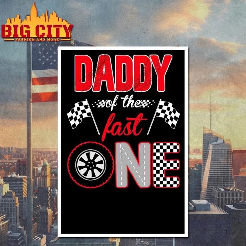 Daddy of The Fast One First Birthday Racing Car Family Graphic Shirt