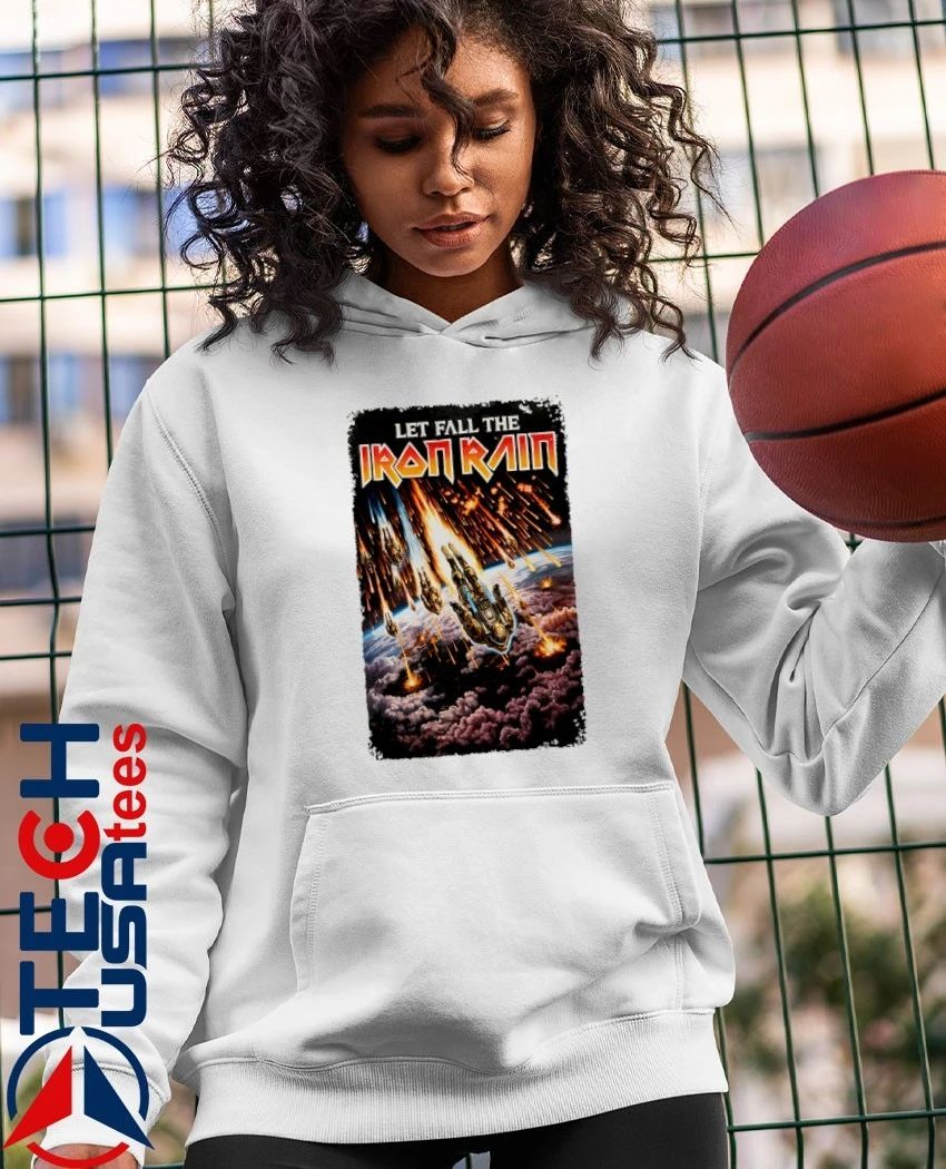 Let fall the Iron Rain shirt