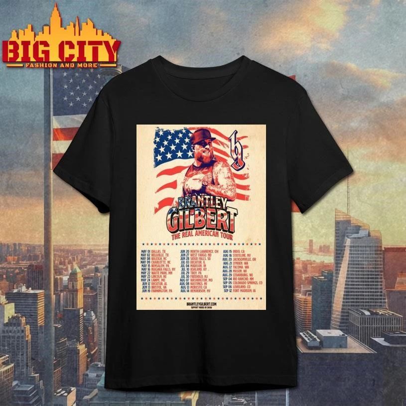 Brantley Gilbert The Real American Tour 2026 Schedule Tour Dates Poster Shirt