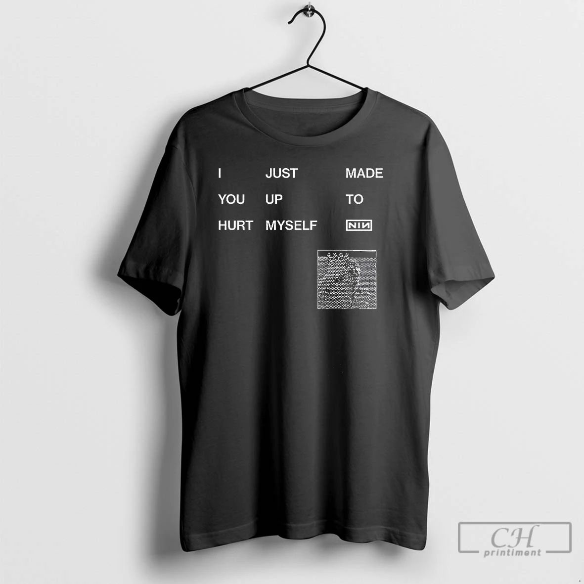 Classic I Just Made You Up To Hurt Myself Nin T Shirts