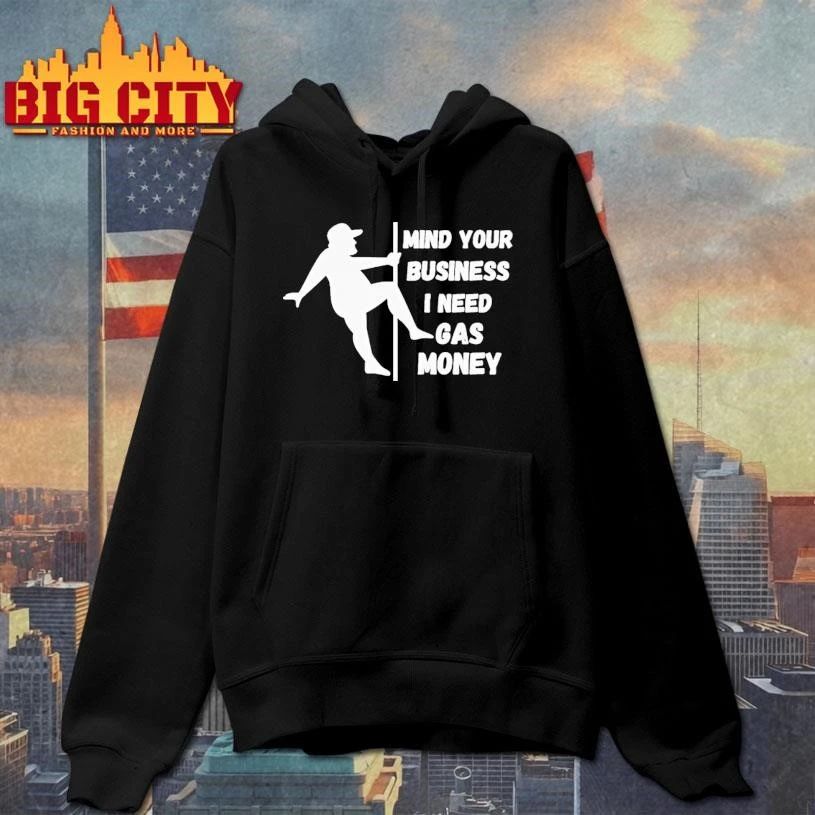Mind Your Business I Need Gas Money Tour 2026 Shirt