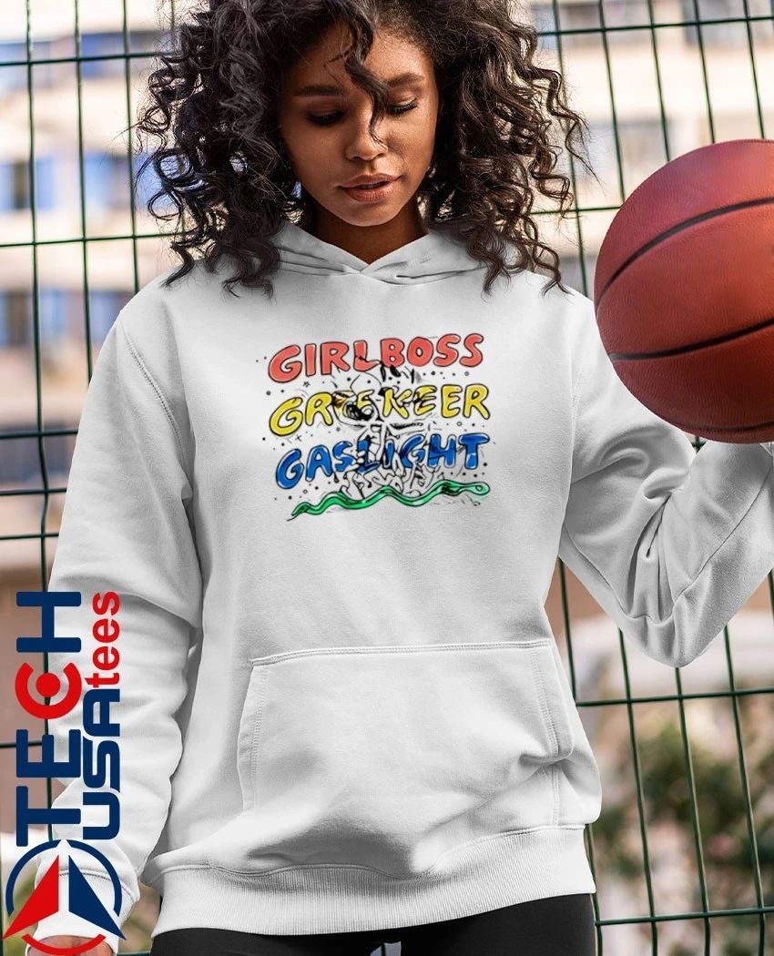 Girlboss Grekeer Gaslight shirt