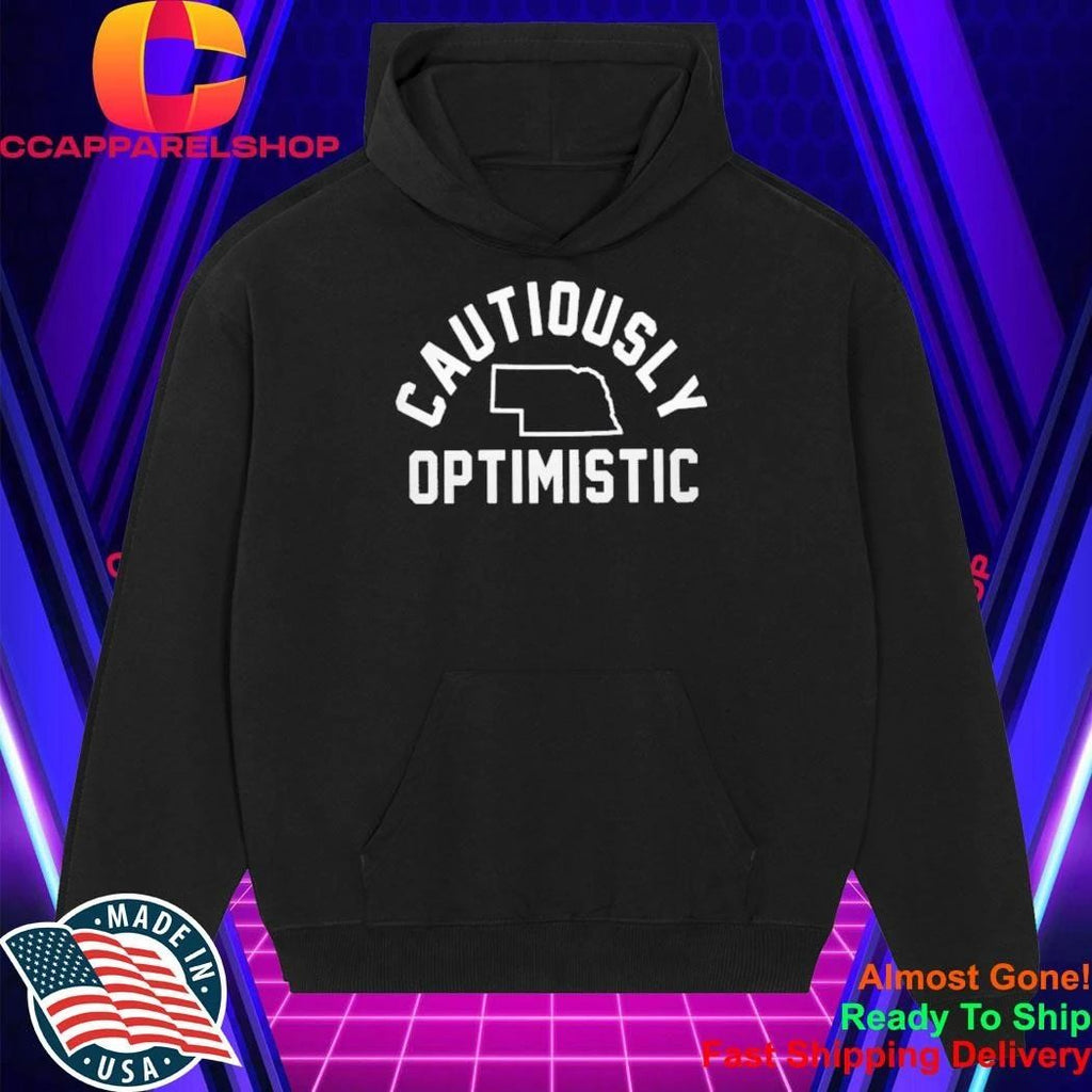 Cautiously Optimistic Nebraska Shirt