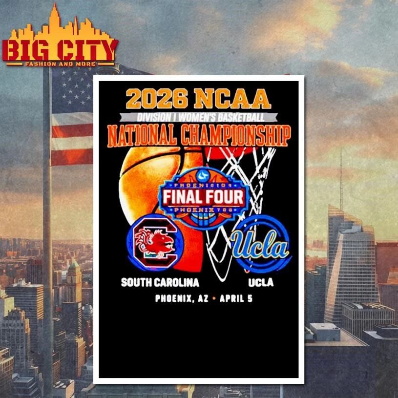 2026 NCAA Women’s Basketball National Championship South Carolina Vs Ucla April 5 Shirt