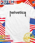 Helvetica parody shirt