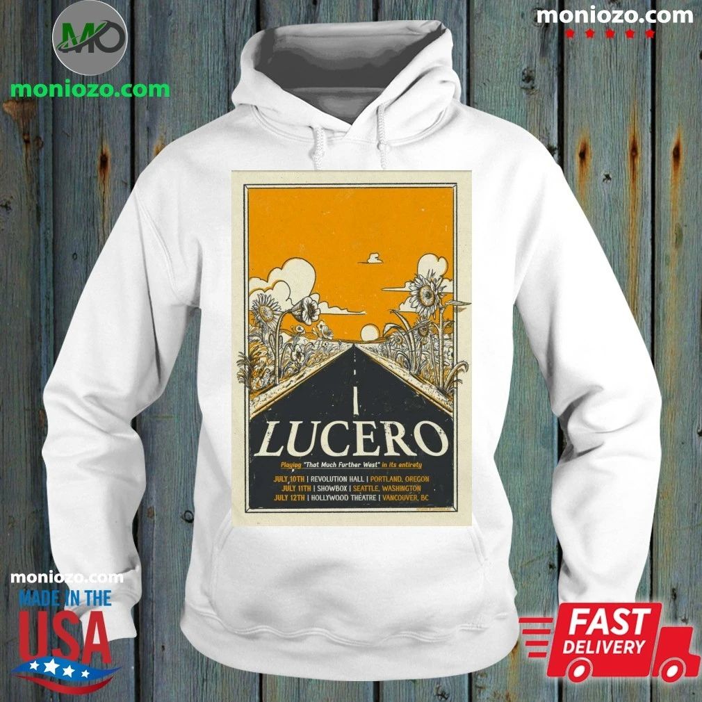 LUCERO That Much Further West shows 2026 Poster T-Shirt