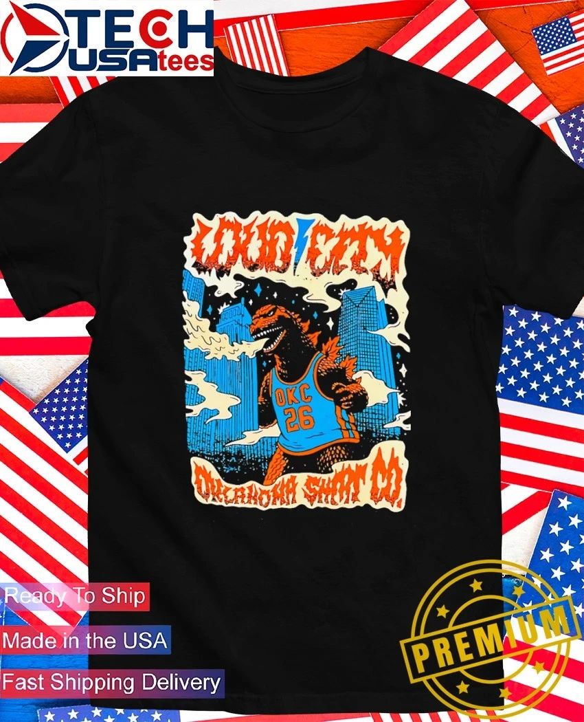 Godzilla Loud City Oklahoma shirt