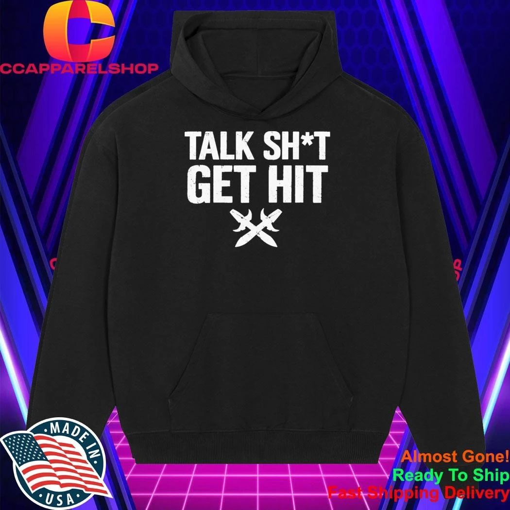 Brock Lesnar Talk Shit Get Hit Shirt