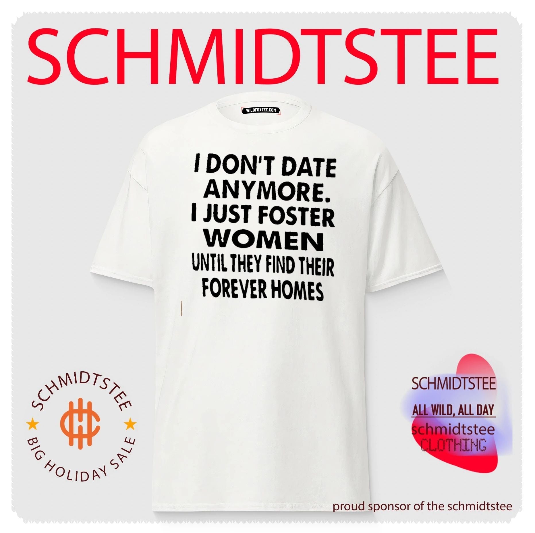 I Don’t Date Anymore I Just Foster Women Until They Find Their Forever Homes shirt