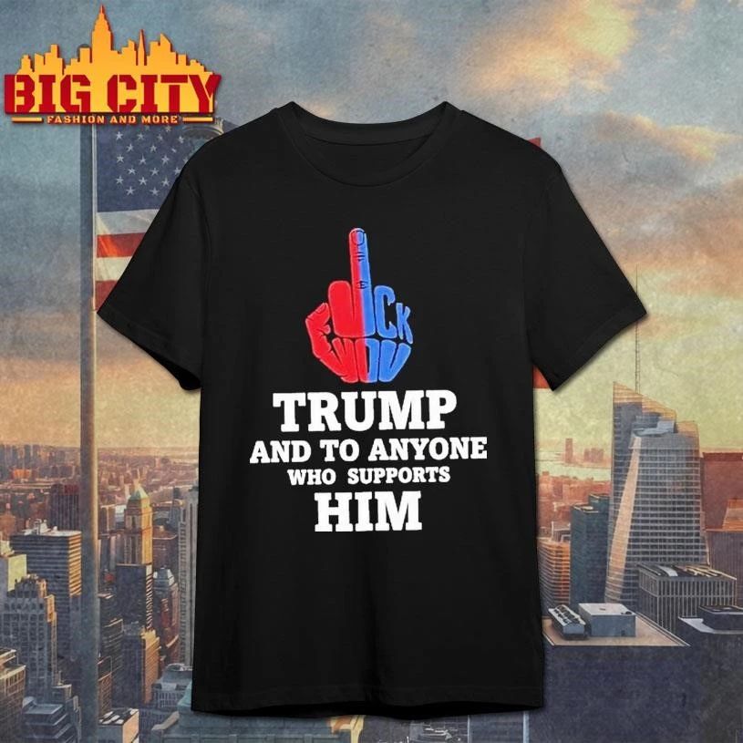 Trump And To Anyone Who Supports Him Tour 2026 Shirt