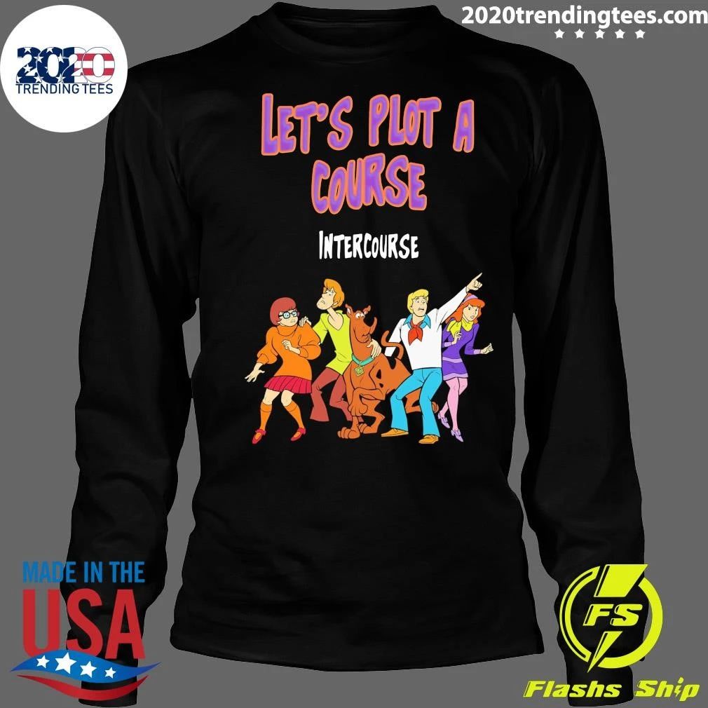 Shaggy, Velma, Fred and Daphne Let’s Plot A Course Intercourse Shirt