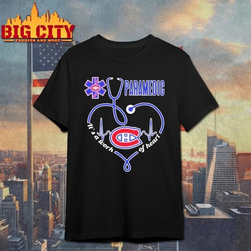 Montreal Canadiens Paramedic It’s A Work Of Heart Stethoscope Shirt
