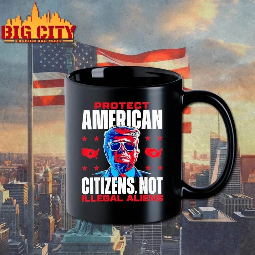 Trump Protect American Citizens Not Illegal Aliens Shirt