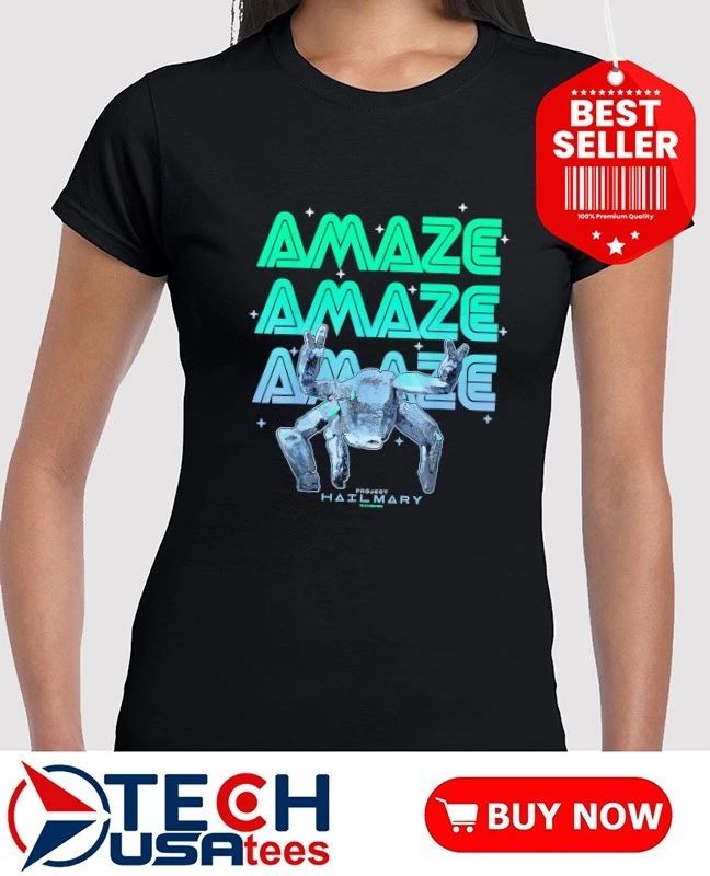 Amaze Project Hail Mary shirt