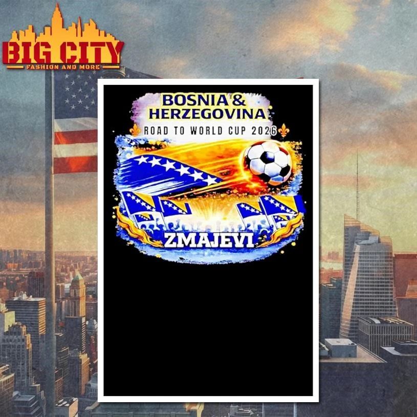 Bosnia And Herzegovina Road To World Cup 2026 Zmajevi Graphic Shirt