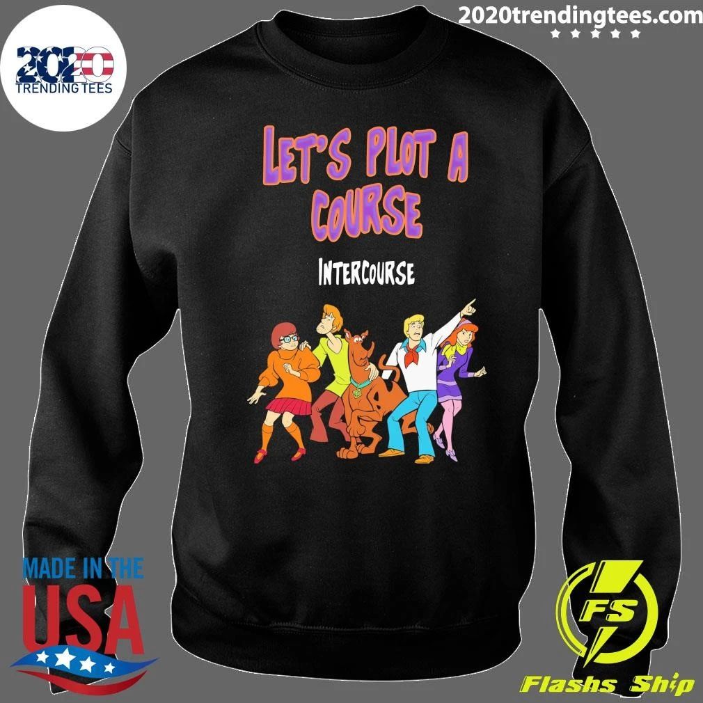 Shaggy, Velma, Fred and Daphne Let’s Plot A Course Intercourse Shirt