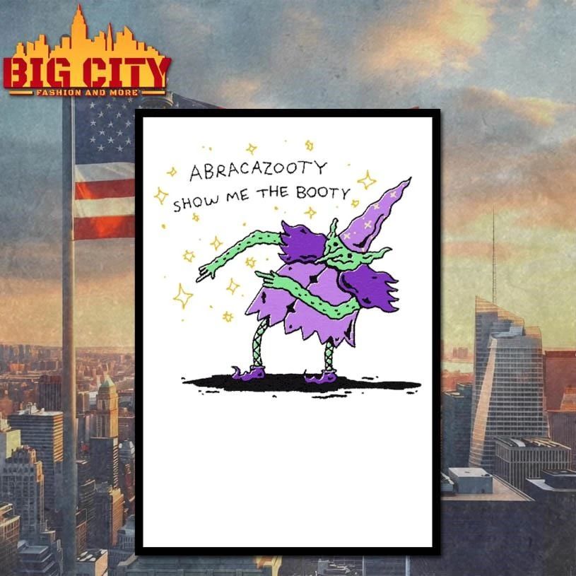Abracazooty Show Me The Booty Funny Wizard Goblin Magic shirt