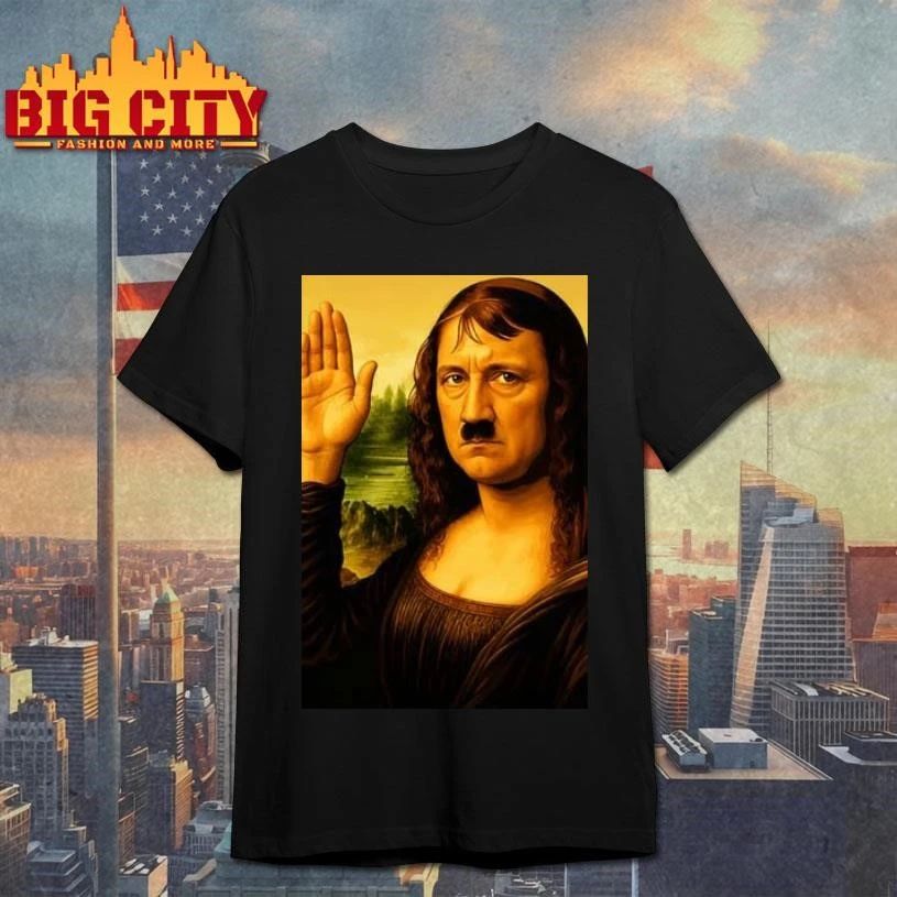Mona Lisa Adolf Hitler Parody Art Funny Mashup Shirt