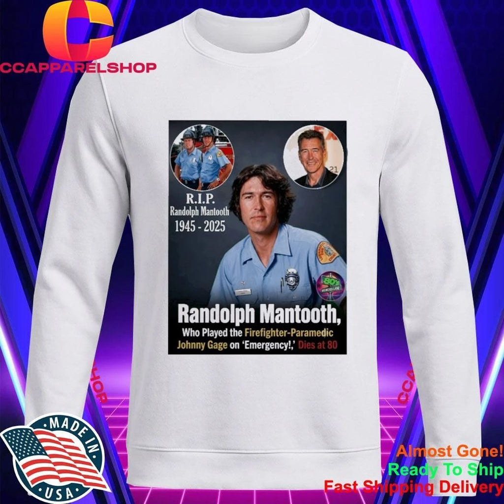 Randolph Mantooth Who Played The Firefighter Paramedic Johnny Gage On Emergency Dies At 80 Shirt