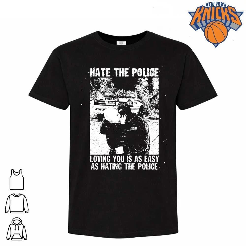 Hate The Police Loving You Is As Easy As Hating The Police Punk Aesthetic Shirt