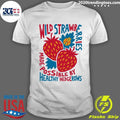 Wild Strawberry Made Possible By Healthy Hedgerows Shirt