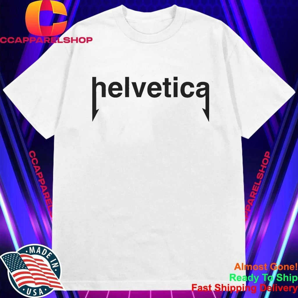 Helvetica Metallica Typography Parody Shirt