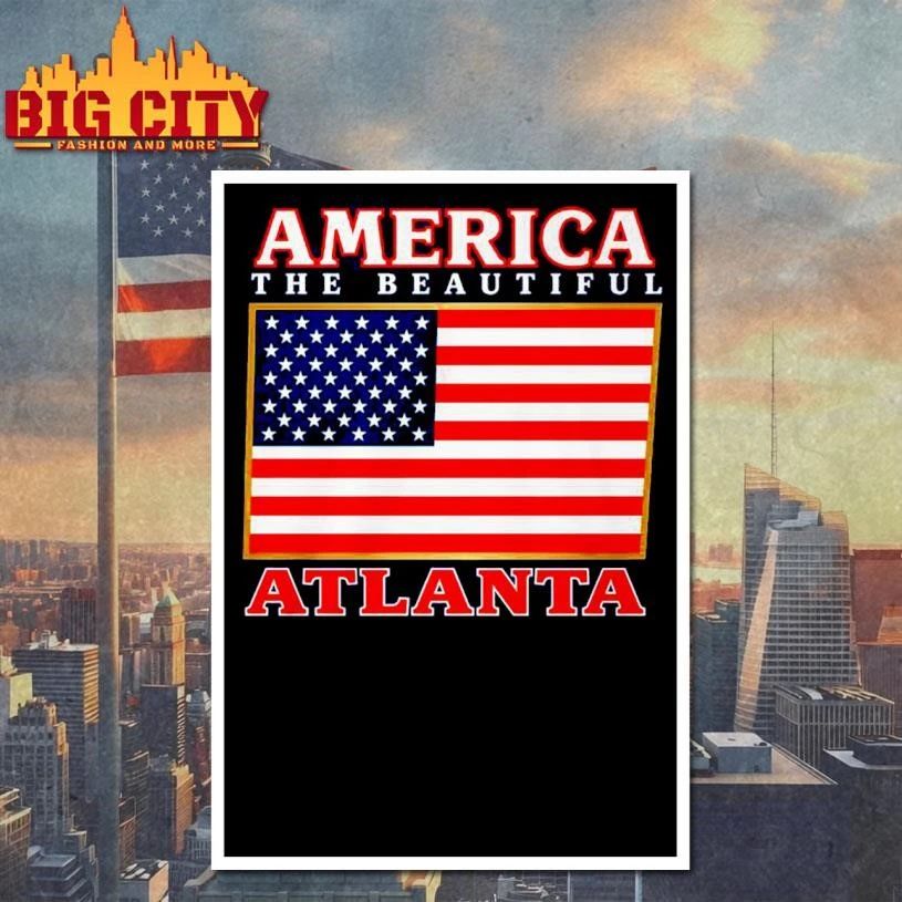 America The Beautiful Atlanta Shirt